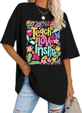 Teacher Shirt Women Teach Love Inspire Floral Graphic T-Shirt Teacher Life Shirts Last of School Tees Casual Short Sleeve Top